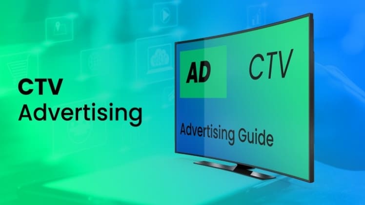 CTV Advertising: Unlocking the Power of the Connected TV Revolution