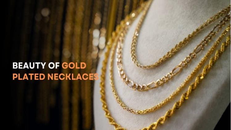 Unleash Inner Goddess: Embracing the Beauty of Gold Plated Necklaces