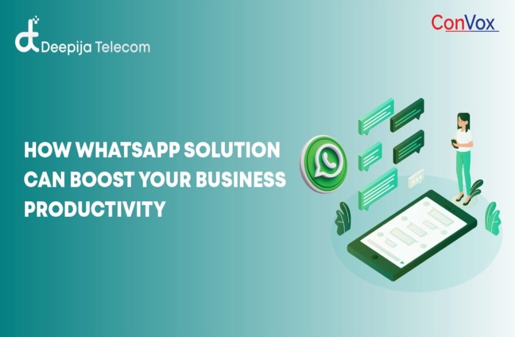 How WhatsApp Solution Can Boost Your Business Productivity